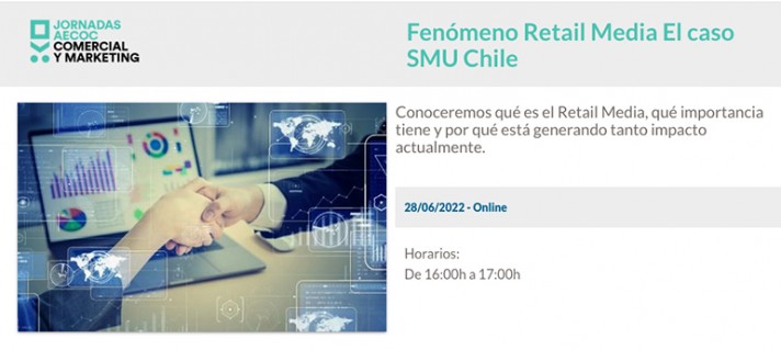 Webinar Fenómeno Retail Media El caso SMU Chile