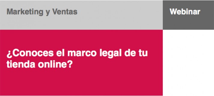  ¿Conoces el marco legal de tu tienda online?