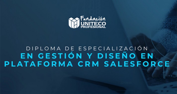 Diploma de especialización en gestión y diseño en plataforma crm salesforce