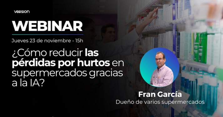 Webinar prevención hurtos a través de la IA, Veesion