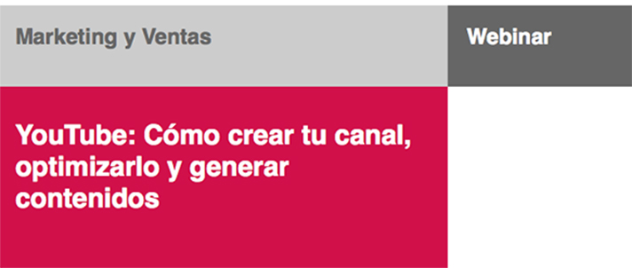 Webinar: YouTube: Cómo crear tu canal, optimizarlo y generar contenidos