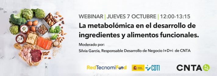 Webinar CNTA  ‘La metabolómica en el desarrollo de ingredientes y alimentos funcionales’