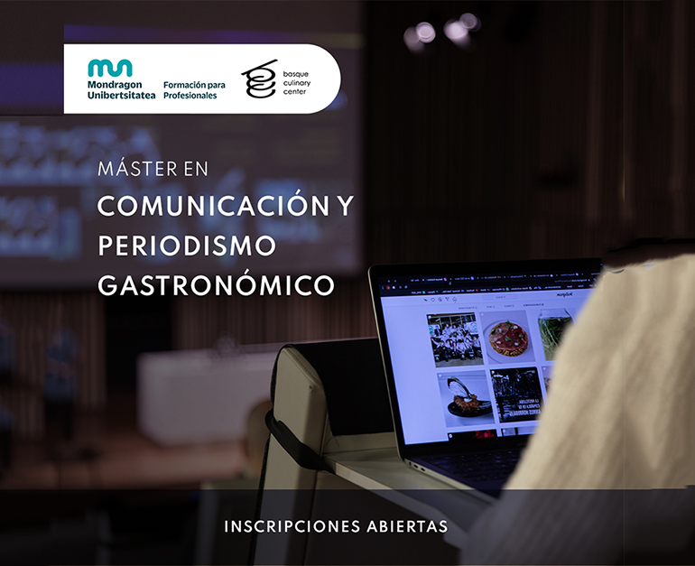 Nuevo Máster en Comunicación y Periodismo Gastronómico del Basque Culinary Center