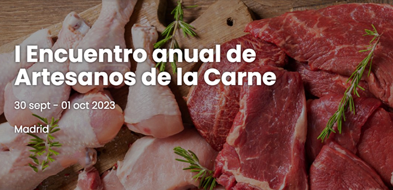 La industria cárnica se reunirá en el I Encuentro Anual de Artesanos de la Carne (EAAC) tras el verano en Madrid