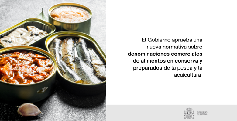 Real Decreto sobre denominaciones comerciales de alimentos en conserva y preparados de la pesca y la acuicultura