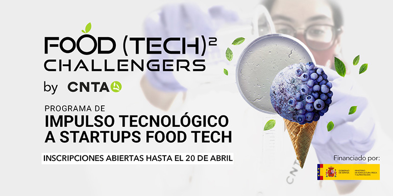 ‘Food (Tech) Challengers’: CNTA y el MAPA se alían para impulsar los retos tecnológicos de las startups