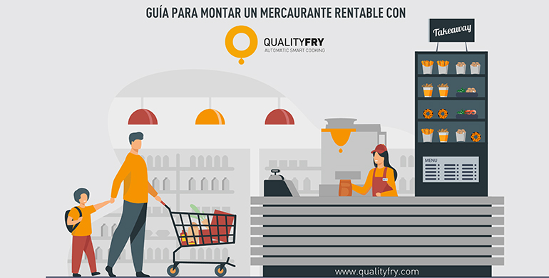 mercaurantes-guia-practica-comida-llevar-supermercados-qualityfry