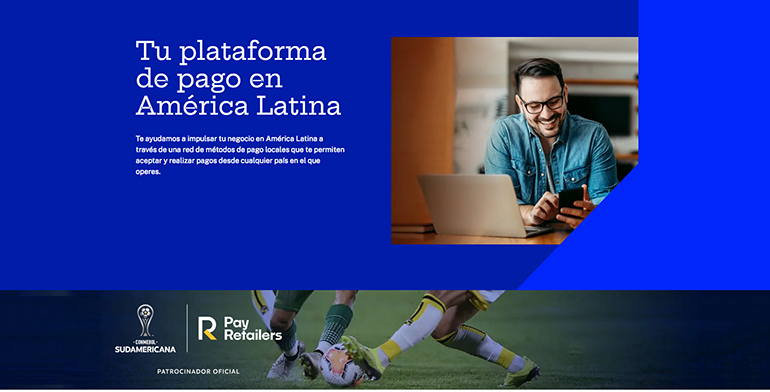 Payretailers implementa métodos de pago para empresas en Latinoamerica