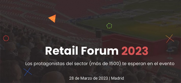 Retail Forum se celebrará en el centro de convecines de Ifema el 28 de marzo